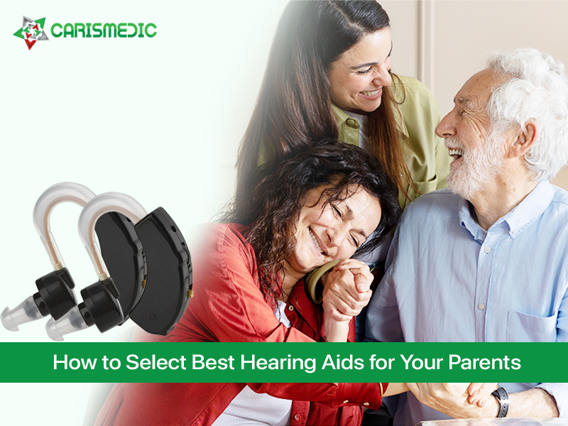 How to Select Best Hearing Aids for Your Parents?